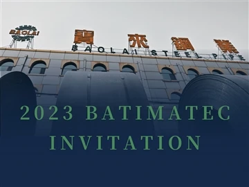 बाओलाई स्टील पाइप मई 7- 11 मई से 2023 BATIMATEC में शामिल हो रहा है